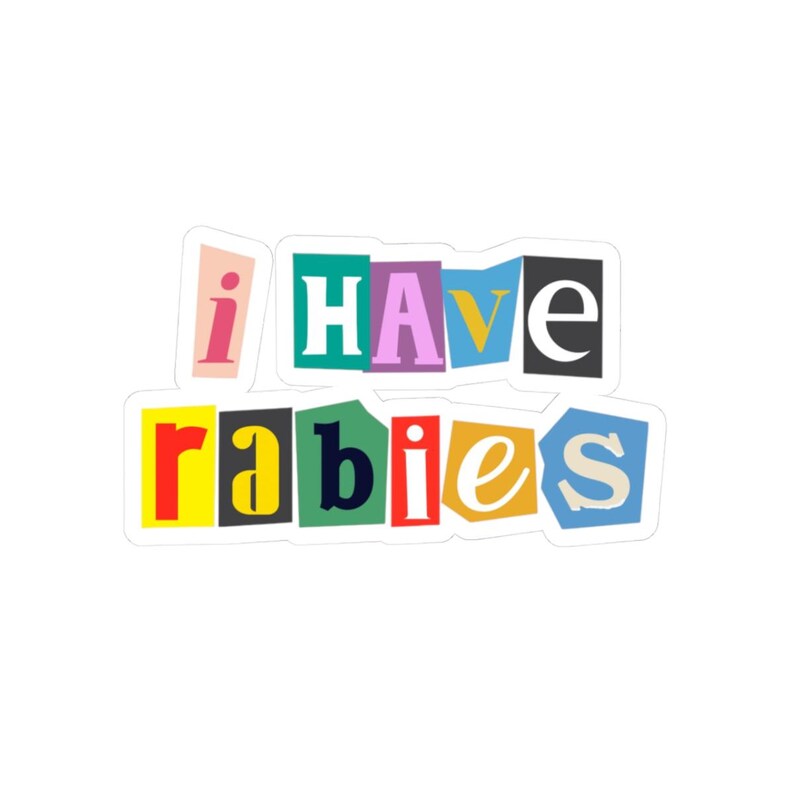 I Have Rabies Stickers - Fun Playful Design for Personalizing, Gifts ...