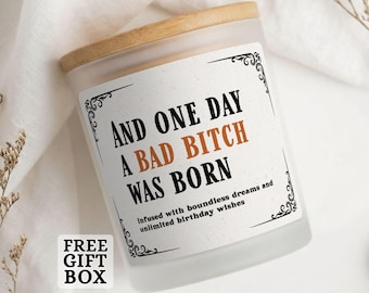 Bestie Birthday Gift Funny Birthday Candle Gift For Sister Birthday Gift Best Friend Birthday Queen BFF Birthday Bad Bitch Was Born J243