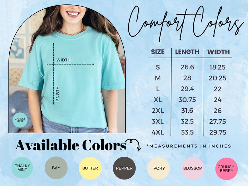 以下が含まれることがあります： ターコイズ色のComfort Colors Tシャツが、サイズと測定の詳細とともに表示されています。シャツの長さと幅は矢印で示されています。利用可能な色には、Chalky Mint、Bay、Butter、Pepper、Ivory、Blossom、Crunch Berryがあります。