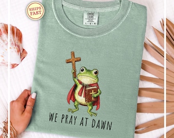 Funny Christian Frog Shirt Funny Frog Shirt Prayer Group Tshirts Faith Based Shirts Cottage Core Christian Shirt Whimsical Frog Shirt G499