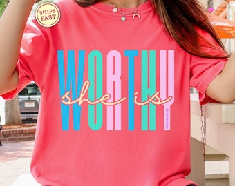 She Is Worthy Proverbs 31 Shirt Christian Comfort Colors Bible Tee Faith Based Women's Gift Religious Wife Gift Chirstian Wife Shirt G497