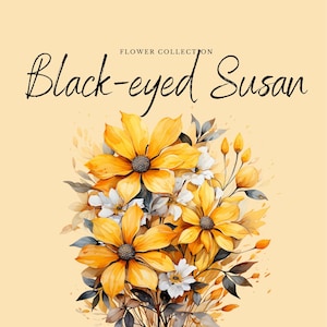 Watercolor Black-eyed Susan Clipart | Flower Collection - 10 Digital PNG Flowers - Watercolor Clipart Designs - Printables
