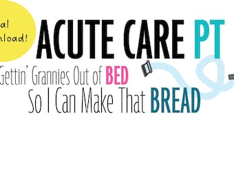 Funny Acute Care Physical Therapy Design
