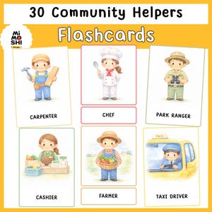 May include: Flashcards featuring illustrations of community helpers. The cards include a carpenter, chef, park ranger, cashier, farmer, and taxi driver. The text "30 Community Helpers Flashcards" is at the top.