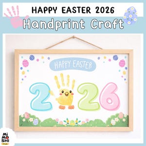 May include: A framed "Happy Easter 2026 Handprint Craft" sign. The design features a handprint chick, colorful numbers, and the words "Happy Easter". The frame is light brown, and the background is white with Easter egg decorations.