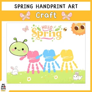 May include: A colorful spring-themed handprint art craft. The artwork features handprints in pink, blue, and yellow, forming a caterpillar-like design. The words "Hello Spring" are displayed, along with cartoon butterflies, a sun, a bee, and bunnies.