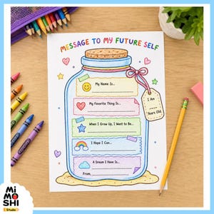 May include: A Message to My Future Self activity sheet featuring a large illustrated glass jar with a cork lid, containing five colorful paper strips with prompts, a hanging tag, and decorative icons like a rainbow, heart, and star.