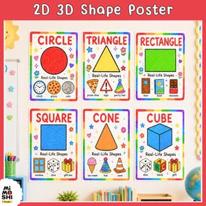 May include: A 2D 3D Shape Poster featuring six educational charts labeled Circle, Triangle, Rectangle, Square, Cone, and Cube. Each section displays a large geometric shape, the text Real-Life Shapes, and three corresponding illustrations of everyday objects.