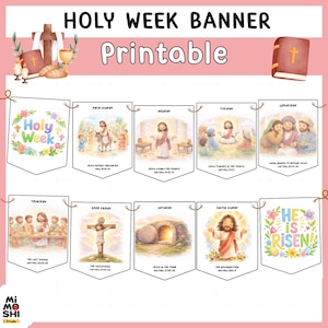 May include: A printable Holy Week banner featuring illustrations of biblical scenes. The banner includes the text "Holy Week" and "He is Risen!" in a floral design. Each day of the week is represented with an image and text, suitable for religious education.