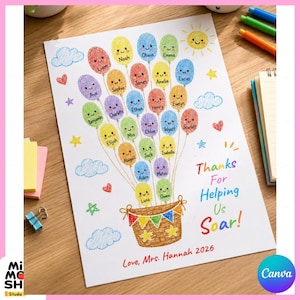 Puede incluir: Una colorida impresión de agradecimiento a un profesor con un globo aerostático hecho de globos sonrientes, cada uno con el nombre de un niño. La cesta dice "Thanks For Helping Us Soar!" y "Love, Mrs. Hannah 2026."
