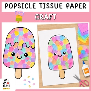 May include: A craft project featuring two popsicle-shaped designs made with colorful tissue paper. The text "POPSICLE TISSUE PAPER CRAFT" is displayed at the top. The designs have smiling faces and are on white paper.