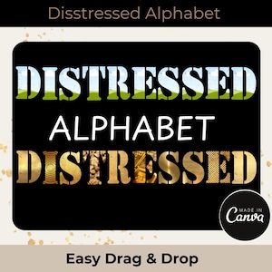 Op de afbeelding: Distressed Alphabet grafisch ontwerp met de tekst "Distressed Alphabet" in wit en "Distressed" in goud op een zwarte achtergrond. De tekst is in een vet, bloklettertype. De afbeelding is gelabeld met "Easy Drag & Drop" en "Made in Canva" in de rechterbenedenhoek.