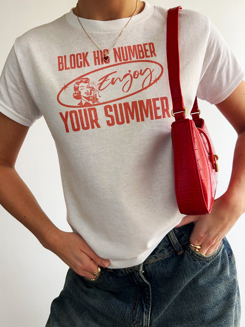 Y2K Baby Tee that says "Block His Number, Enjoy Your Sumer"