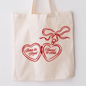 Born to Read Forced to Work Tote Bag: Book Lover Gift