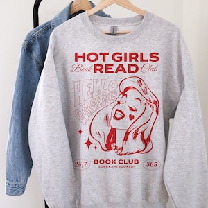 Book Lover Clothing Hot Girls Read Sweatshirt Bookstragram Literary Shirt Booktok Merch Reading Sweatshirt Bookish Merch Brat Summer