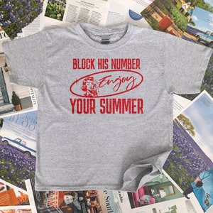 Y2K Baby Tee that says "Block His Number, Enjoy Your Sumer"
