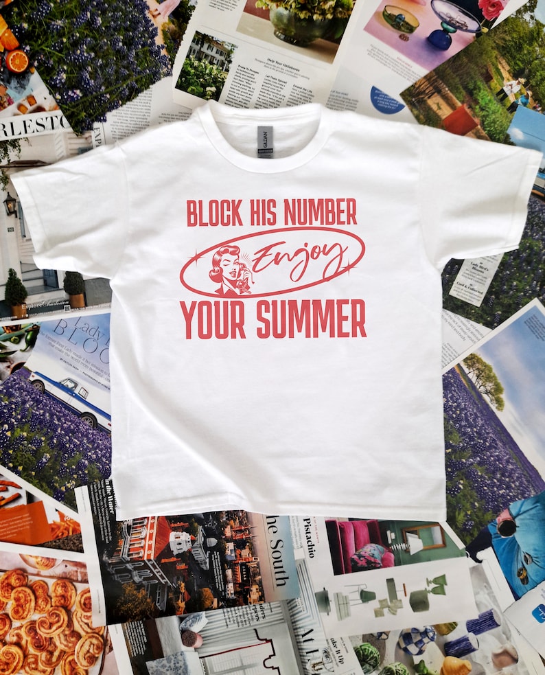 Y2K Baby Tee that says "Block His Number, Enjoy Your Sumer"