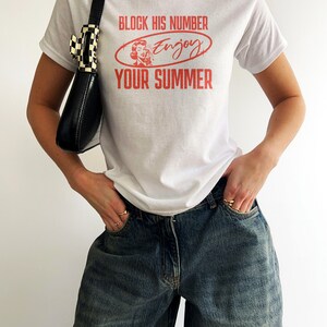 Y2K Baby Tee that says "Block His Number, Enjoy Your Sumer"