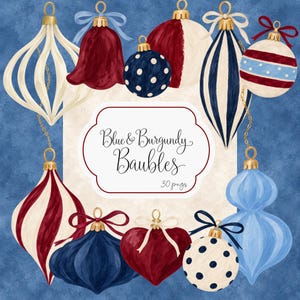 May include: A collection of Christmas ornaments in blue, burgundy, and cream, featuring various shapes like spheres, hearts, and teardrops with stripes and polka dots. The center text reads Blue & Burgundy Baubles 30 pngs.