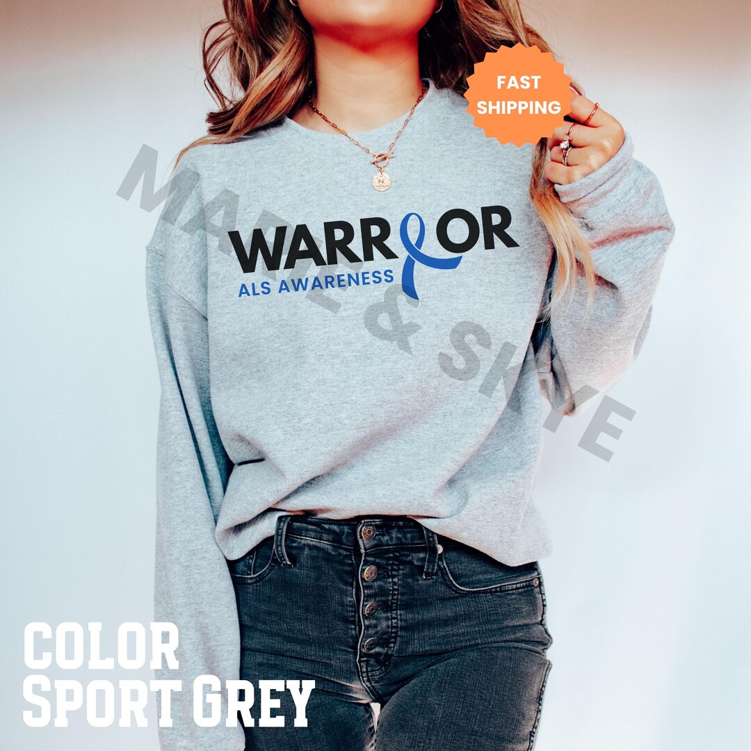 ALS Awareness Sweatshirt, ALS Warrior, Als Awareness Shirt, Gift for ...