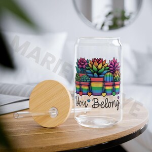 You Belong Equality Sipper Glass, Gay Pride Cup, Rainbow Succulents and Plants, LGBT Glass Cup, Rainbow Pride Month Glass Cup, Pride Gift