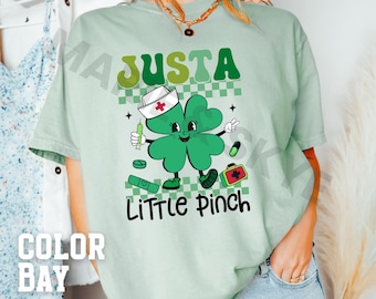 Just A Little Pinch St. Patricks Day Shirt Nurse Shirt St Patricks Day Nurse Shirt Shamrock Shirt Irish T-shirt St Pattys Day Nurse Shirt