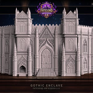 May include: A detailed, light gray Gothic Enclave model with intricate architectural details, including arched windows, spires, and a grand entrance. The model is labeled "FATESEND GM SCREEN 2.0" and "GOTHIC ENCLAVE".