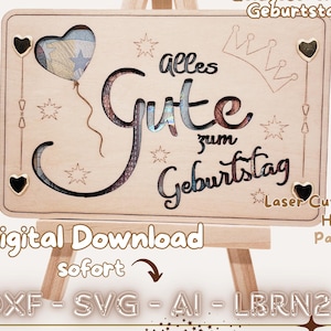 May include: A wooden laser-cut sign on a small easel, featuring the words "alles Gute zum Geburtstag" and a balloon design. The sign also includes the text "Digital Download" and file type options.