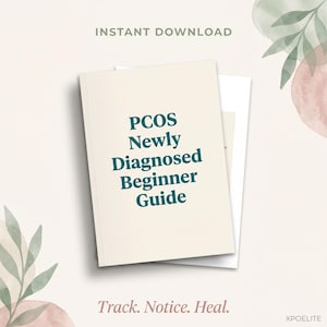 Puede incluir: Una guía digital titulada PCOS Newly Diagnosed Beginner Guide con texto en color verde azulado oscuro sobre una portada color crema. El documento incluye la frase Instant Download arriba y el texto Track. Notice. Heal. al pie de página.