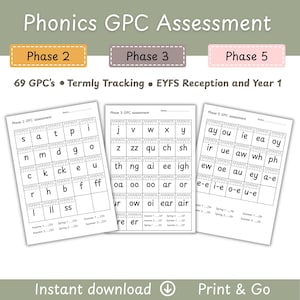 May include: Three educational assessment sheets titled Phonics GPC Assessment, featuring Phase 2, Phase 3, and Phase 5 grids. Each sheet contains letter combinations and tracking sections for EYFS Reception and Year 1 students, with text labels for termly tracking and print and go instructions.