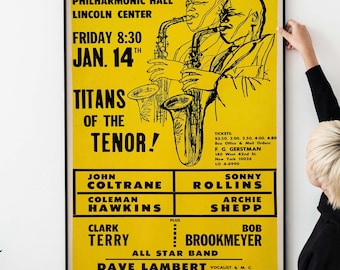 May include: A yellow concert poster with black text advertising a jazz concert featuring John Coltrane, Coleman Hawkins, Sonny Rollins, Archie Shepp, Clark Terry, Bob Brookmeyer, and Dave Lambert. The poster features a black and white illustration of two saxophonists playing a saxophone.