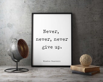Winston Churchill Quote, Never Give In. Digital Art By Nicholas Fowler - Foto 6