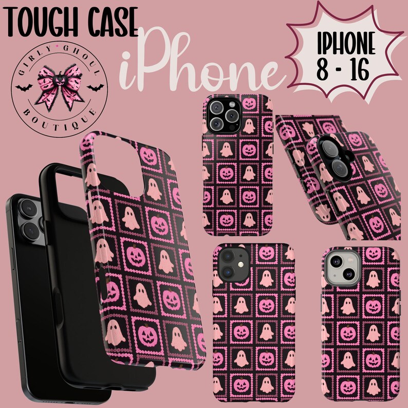 May include: Black iPhone cases with a pink Halloween pattern of ghosts and jack-o'-lanterns. The cases are labeled "iPhone 8-16" and "Tough Case" with the "Girly Ghoul Boutique" logo.