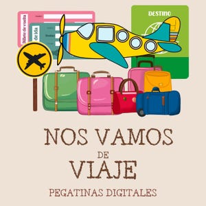 Puede incluir: Una ilustración colorida de un avión, equipaje y un billete con el texto "Nos Vamos de Viaje Pegatinas Digitales".