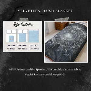 May include: Velveteen plush blanket with a dark, swirling design. Size options include 30"-40" (75-100 cm), 50"-60" (127-150 cm), and 60"-80" (150-200 cm). Made of 83% polyester and 17% spandex, this durable fabric retains its shape and dries quickly.