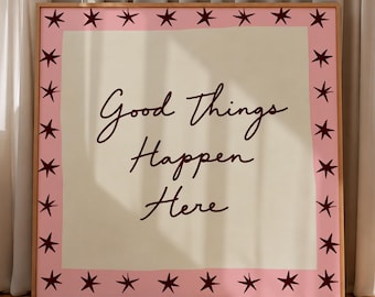 Feel Good Wall Art, Good Things Happen Here Print, Positive Home Decor, Trendy Square Art, Entryway Wall Decor