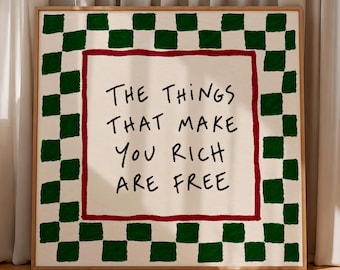 The Things That Make You Rich Are Free Print, Inspirational Quote Art, Hand Lettered Poster, Living Room Wall Decor, Motivational Gift Print
