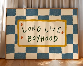 Long Live Boyhood Print, Retro Aesthetic Wall Art, Trendy Guys Room Decor, Handwritten Quote Poster, Cute Boy Bedroom Print