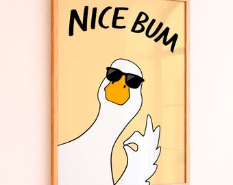 Nice Bum Bathroom Wall Art Print, Funny Goose Bathroom Poster, Quirky Toilet Humor Print, Guest Bathroom Decor