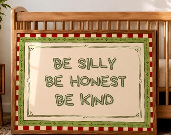 Be Silly Be Honest Be Kind Quote Print, Vintage Gingham Nursery Wall Art, Cottagecore Kids Room Poster, Inspirational Kids Wall Art