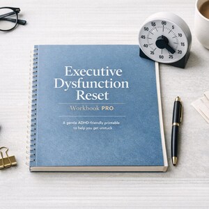 ADHD Executive Dysfunction Reset Workbook PRO, Task Initiation Freeze Mode (Digital Download)