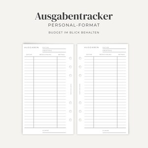 May include: Two white personal-format planner inserts for expense tracking. Each page features the text Ausgabentracker, Datum, &Uuml;bertrag, Bezeichnung, Betrag, and Summe. The layout includes columns for date, description, and amount with six ring holes.