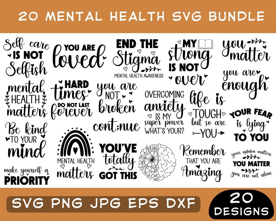 Mental Health SVG Bundle, Inspirational Quotes (digital Files) - Etsy