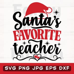 Professor Favorito do Papai Noel Svg, Professor Favorito Svg, Engraçado Natal Svg, Apreciação do Professor Png, Professor de Natal Svg, Papai Noel de Natal