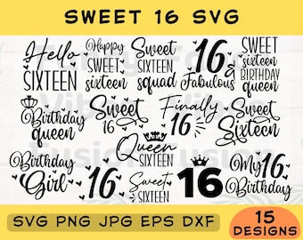 Sweet 16 Svg, Sweet Sixteen Svg, 16th Birthday Svg, Sweet 16 Invitation, Birthday Girl Svg, Sweet 16 Gift Svg, Birthday Queen Svg, Sweet Svg