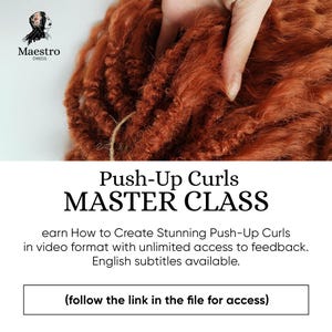 May include: A close-up of a bundle of reddish-brown hair extensions. The hair is in a curly style, and the text "Push-Up Curls MASTER CLASS" is visible below the image. The text "earn How to Create Stunning Push-Up Curls in video format with unlimited access to feedback. English subtitles available." is also visible below the image. The text "(follow the link in the file for access)" is visible in a white rectangle at the bottom of the image.