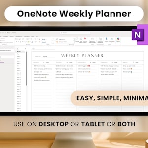 May include: A computer screen shows a digital weekly planner. The planner has a minimalist design with the text "WEEKLY PLANNER". The words "OneNote Weekly Planner" are at the top. The text "EASY, SIMPLE, MINIMALIST" is also visible.
