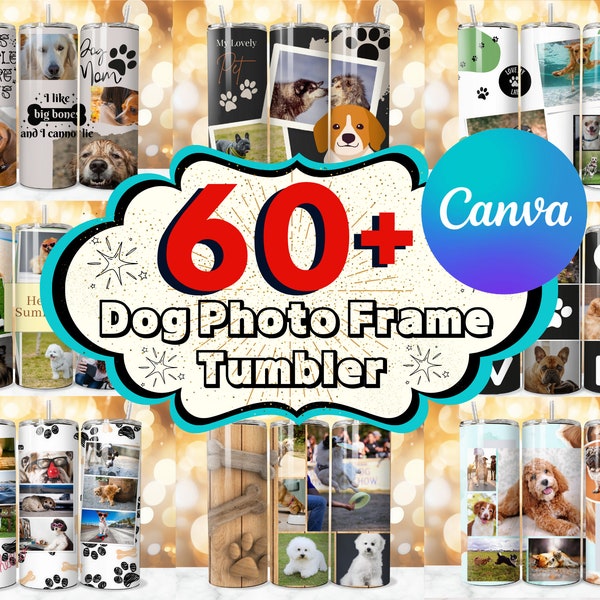 60 + Dog Photo Tumbler Wrap Designs Bundle, Add your Own Photo Tumbler, Dog Lover Tumbler, Dog memorial Tumbler, Dog Photo Frame Tumbler PNG