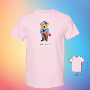 STAY COOL The Bear Tee, Handmade Unisex Girlfriend Boyfriend Trendy Shirt | Cute T-Shirts