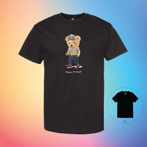 STYLE The Bear Tee, Handmade Unisex Girlfriend Boyfriend Trendy Shirt | Cute T-Shirts